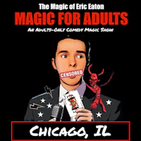 Chicago, IL - The Magic of Eric Eaton